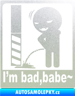 Samolepka I´m bad, babe pískované sklo