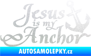 Samolepka Jesus is my anchor pískované sklo