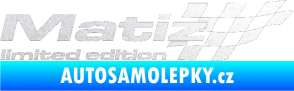 Samolepka Matiz limited edition pravá pískované sklo