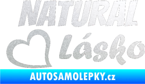 Samolepka Natural Lásko pískované sklo