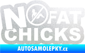 Samolepka No fat chicks 002 pískované sklo