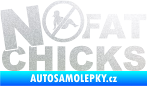 Samolepka No fat chicks 003 pískované sklo