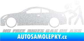 Samolepka No Free Rides Gas or Ass pískované sklo