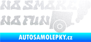 Samolepka No smoke no fun 002 nápis s výfukem pískované sklo