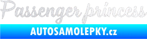 Samolepka Passenger Princess 001 nápis pískované sklo