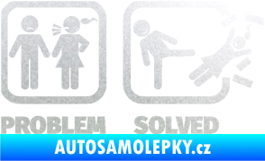 Samolepka Problem? Solved 001 pískované sklo