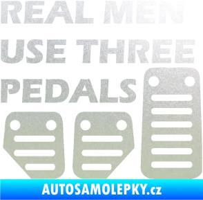 Samolepka Real men use three pedals pískované sklo
