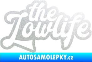 Samolepka The lowlife nápis pískované sklo