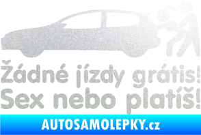 Samolepka Žádné jízdy grátis! Sex nebo platíš! pískované sklo