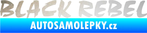 Samolepka Black Rebel nápis odrazková reflexní bílá