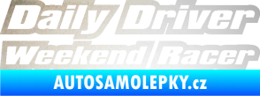 Samolepka Daily driver weekend racer odrazková reflexní bílá