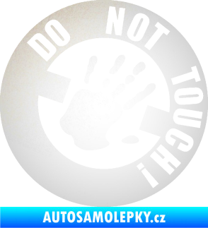 Samolepka Do not touch! Nápis odrazková reflexní bílá