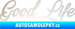 Samolepka Good Life nápis odrazková reflexní bílá