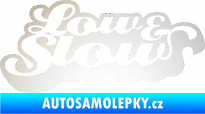 Samolepka Low and slow nápis odrazková reflexní bílá