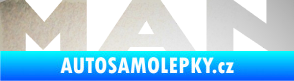 Samolepka MAN nápis odrazková reflexní bílá