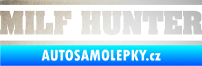 Samolepka Milf hunter nápis odrazková reflexní bílá