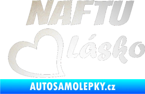 Samolepka Naftu Lásko odrazková reflexní bílá