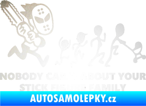 Samolepka No body cares about your stick figure family odrazková reflexní bílá