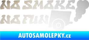Samolepka No smoke no fun 002 nápis s výfukem odrazková reflexní bílá