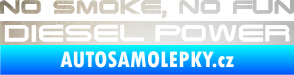 Samolepka No smoke. no fun, diesel power nápis odrazková reflexní bílá