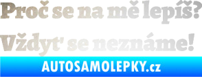Samolepka Proč se na mě lepíš? Vždyť se neznáme! 001 odrazková reflexní bílá