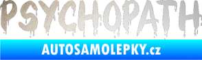 Samolepka Psychopath 002 odrazková reflexní bílá