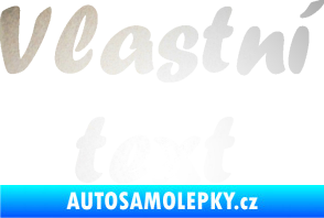 Samolepka Vlastní text - Forte odrazková reflexní bílá