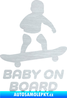 Samolepka Baby on board 008 pravá skateboard škrábaný hliník