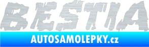 Samolepka Bestia škrábaný hliník