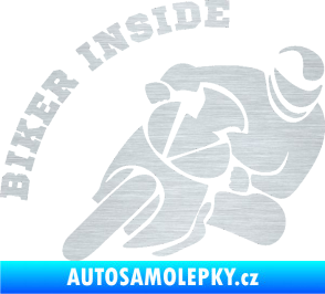 Samolepka Biker inside 002 pravá motorkář škrábaný hliník