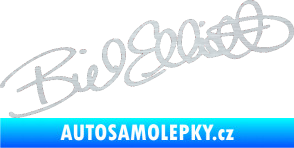 Samolepka Podpis Bill Elliott  škrábaný hliník