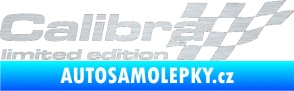 Samolepka Calibra limited edition pravá škrábaný hliník