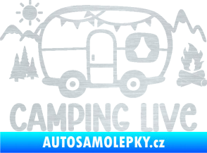Samolepka Camping live 001 pravá cestování v karavanu škrábaný hliník