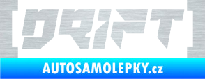 Samolepka Drift 006 nápis škrábaný hliník