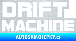 Samolepka Drift Machine nápis škrábaný hliník
