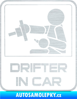 Samolepka Drifter in car 001 škrábaný hliník