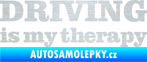 Samolepka Driving is my therapy nápis škrábaný hliník