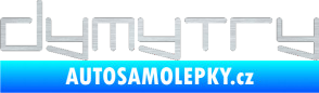 Samolepka Dymytry 002 škrábaný hliník