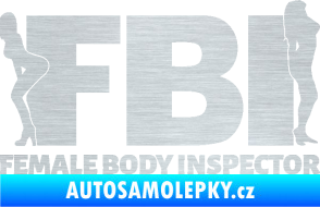 Samolepka FBI female body inspector škrábaný hliník