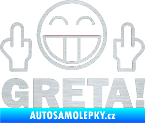 Samolepka Fuck you Greta 002 škrábaný hliník