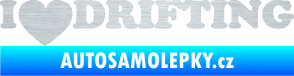 Samolepka I love drifting škrábaný hliník