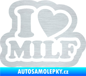Samolepka I love milf 003 nápis škrábaný hliník