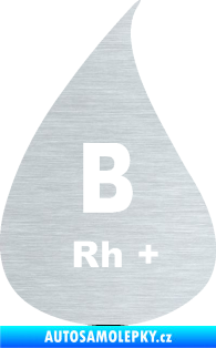 Samolepka Krevní skupina B Rh+ kapka škrábaný hliník