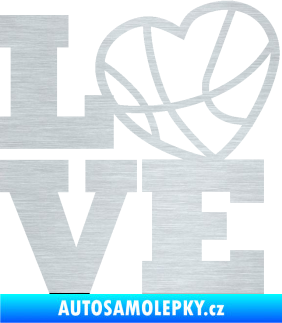 Samolepka Love basketbal škrábaný hliník