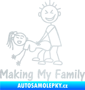 Samolepka Making my family levá škrábaný hliník