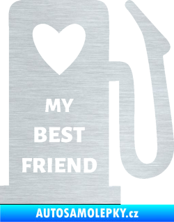 Samolepka My best friend benzínová pumpa škrábaný hliník