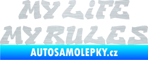 Samolepka My life My rules nápis můj život moje pravidla škrábaný hliník