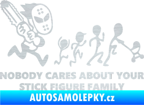 Samolepka No body cares about your stick figure family škrábaný hliník