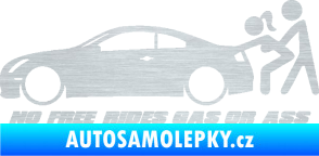 Samolepka No Free Rides Gas or Ass škrábaný hliník