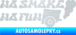 Samolepka No smoke no fun 002 nápis s výfukem škrábaný hliník